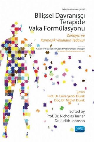 BİLİŞSEL DAVRANIŞÇI TERAPİDE VAKA FORMÜLASYONU - Zorlayıcı ve Karmaşık Vakaların Tedavisi /  CASE FO - Nobel Akademik Yayıncılık
