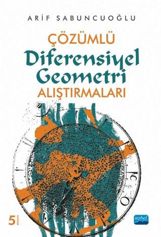 Çözümlü Diferensiyel Geometri Alıştırmaları - Nobel Akademik Yayıncılık