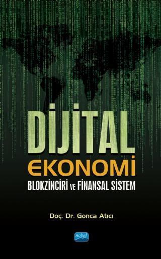 Dijital Ekonomi, Blokzinciri ve Finansal Sistem - Nobel Akademik Yayıncılık