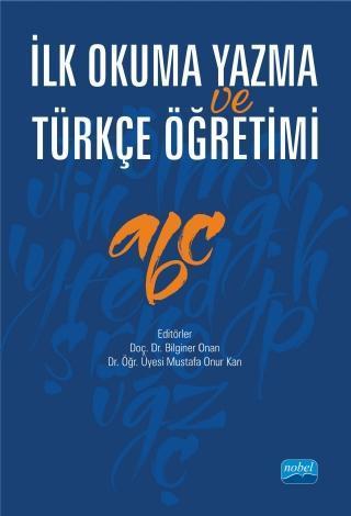 İlk Okuma Yazma ve Türkçe Öğretimi - Nobel Akademik Yayıncılık