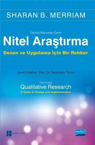 NİTEL ARAŞTIRMA - Qualitative Research: A Guide to Design and Implementation - Nobel Akademik Yayıncılık