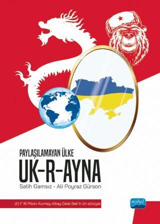 Paylaşılamayan Ülke UKRAYNA - Nobel Akademik Yayıncılık