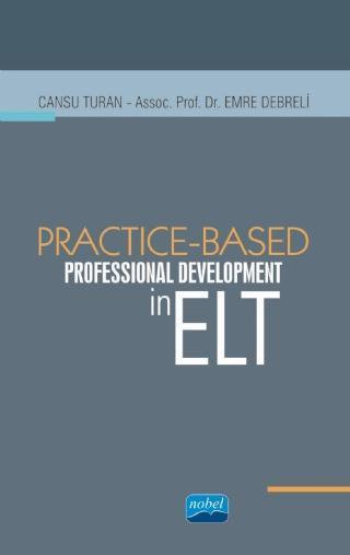 Practice-Based Professional Development in ELT - Nobel Akademik Yayıncılık