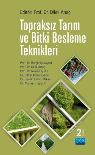 Topraksız Tarım ve Bitki Besleme Teknikleri - Nobel Akademik Yayıncılık
