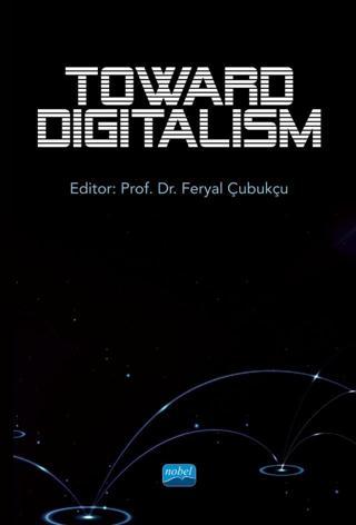 Toward Digitalism - Nobel Akademik Yayıncılık