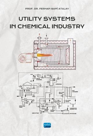 Utility Systems in Chemical Industry - Nobel Akademik Yayıncılık