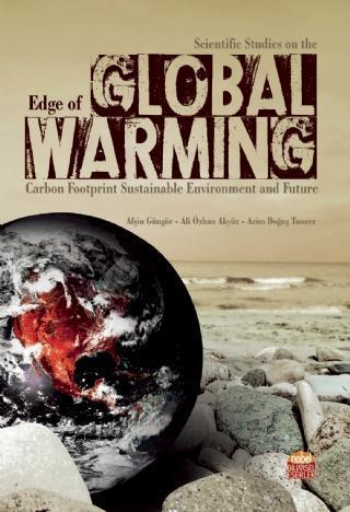 Scientific Studies on the Edge of GLOBAL WARMING: Carbon Footprint Sustainable Environment and Futur - Nobel Bilimsel Eserler