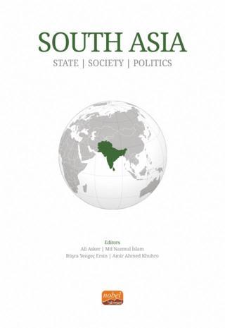 SOUTH ASIA - State, Society and Politics - Nobel Bilimsel Eserler