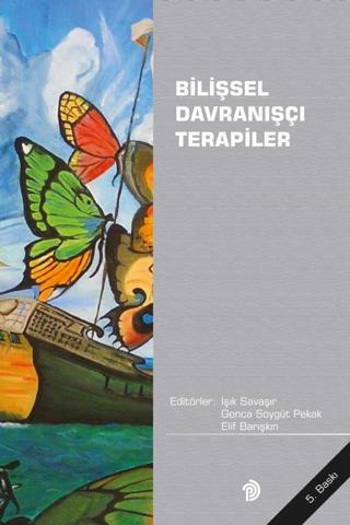 Bilişsel Davranışçı Terapiler - Türk Psikologlar Derneği Yayınları