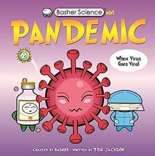 Basher Science Mini: Pandemic - Tom Jackson - Kingfisher