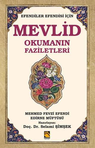 Efendiler Efendisi İçin Mevlid Okumanın Faziletleri - Mehmed Fevzi Efendi - Buhara Yayınları