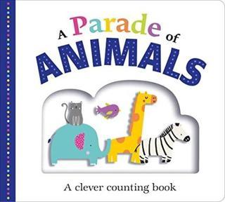 A Parade of Animals: A Clever Counting Book - Roger Priddy - Priddy Books