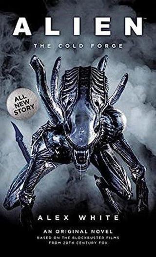Alien: The Cold Forge - Kolektif  - Titan Books Ltd