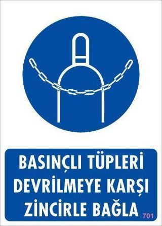Basınçlı Tüpleri Devrilmeye Karşı Zincirle Uyarı Levhası 25x35 KOD: 701