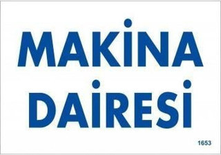 Makine Dairesi Uyarı Levhası 17,5x25 KOD:1653