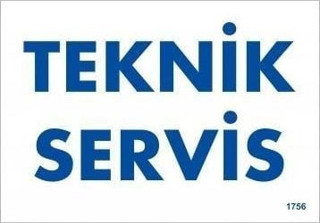 Teknik Servis Uyarı Levhası 17,5x25 KOD:1756