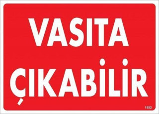 Vasıta Çıkabilir Uyarı Levhası 25x35 KOD:1552