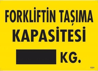Forkliftin Taşıma Kapasitesi Uyarı Levhası 25x35 KOD:1331