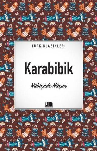 Karabibik - Türk Klasikleri - Nabizade Nazım - Ema Kitap
