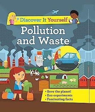 Discover It Yourself: Pollution and Waste - Sally Morgan - Kingfisher