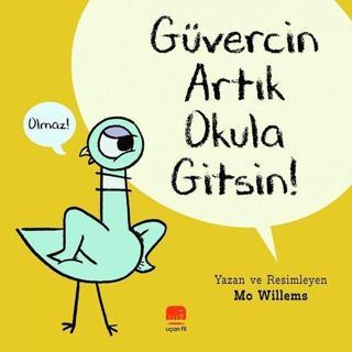 Güvercin Artık Okula Gitsin! - Uçan Fil