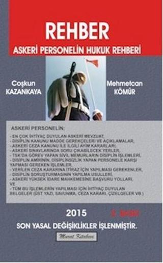 Rehber Askeri Personelin Hukuk Rehberi - Mehmetcan Kömür - Murat Kitabevi