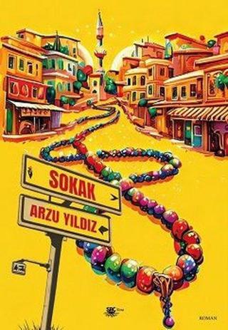 Sokak - Arzu Yıldız - SRC Kitap