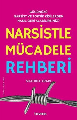 Narsistle Mücadele Rehberi - Shahida Arabi - Tavoos Yayınları