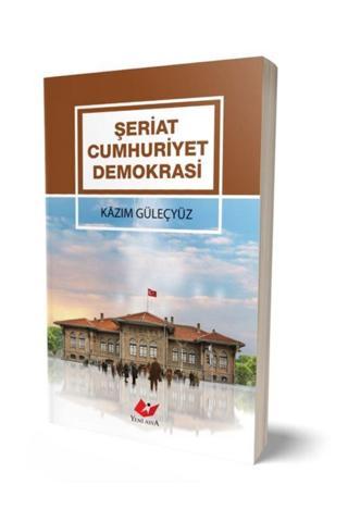 Yeni Asya Neşriyat Şeriat Cumhuriyet Demokrasi (Midi Boy-Kod:9390)