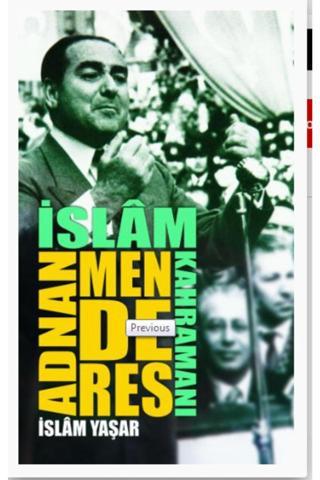 Yeni Asya Neşriyat Islam Kahramanı Adnan Menderes
