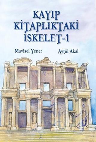 Kayıp Kitaplıktaki İskelet - 1 - Mavisel Yener - Tudem Yayınları
