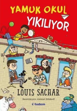 Yamuk Okul Yıkılıyor - Louis Sachar - Tudem Yayınları