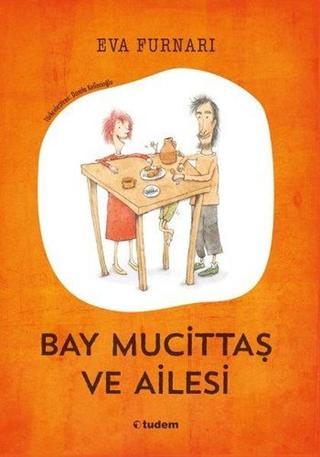 Bay Mucittaş ve Ailesi - Eva Furnari - Tudem Yayınları