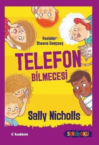 Telefon Bilmecesi-Sen de Oku - Sally Nicholls - Tudem Yayınları