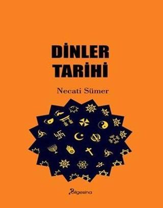 Dinler Tarihi - Necati Sümer - Bilgesina Yayınları