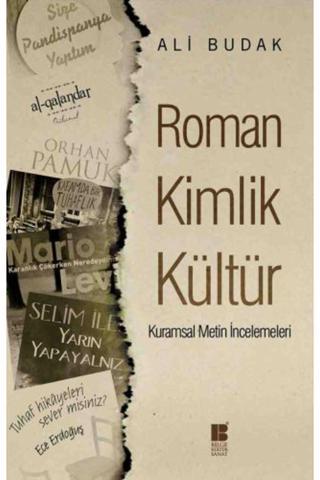 Bilge Kültür Sanat Yayınları Roman Kimlik Kültür : Kuramsal Metin İncelemeleri - Bilge Kültür Sanat