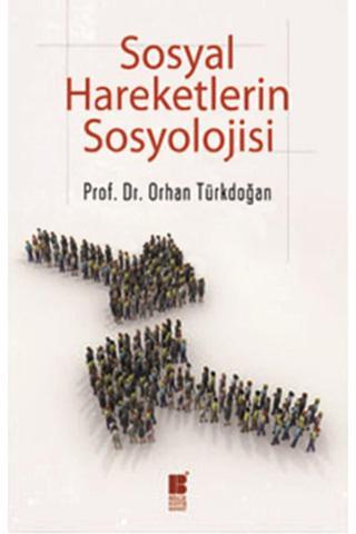 Bilge Kültür Sanat Sosyal Hareketlerin Sosyolojisi - Bilge Kültür Sanat