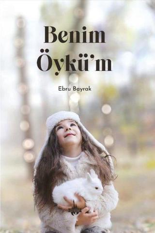 Benim Öykü'm - Ebru Bayrak - OD Kitap