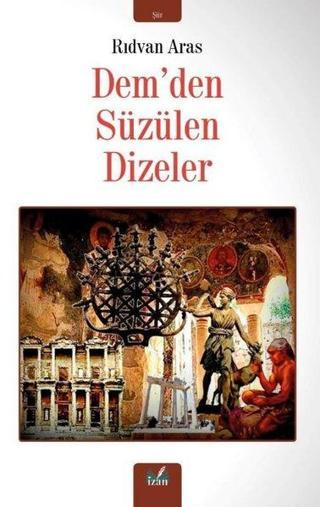 Dem'den Süzülen Dizeler - Rıdvan Aras - İzan Yayıncılık