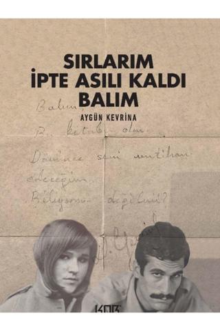 Kor Kitap Sırlarım İpte Asılı Kaldı Balım - Kor Kitap
