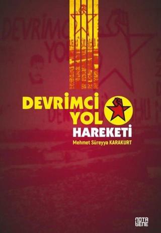 Devrimci Yol Hareketi - Mehmet Süreyya Karakurt - Nota Bene Yayınları