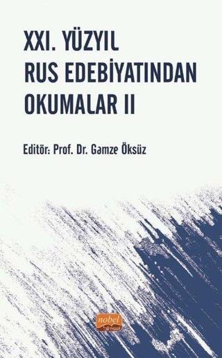 21. Yüzyıl Rus Edebiyatından Okumalar - 2 - Kolektif  - Nobel Bilimsel Eserler