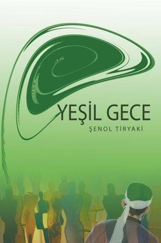 Yeşil Gece - Şenol Tiryaki - A.Barış Kitapevi