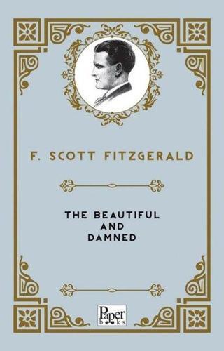The Beautiful and Damned - Francis Scott Fitzgerald - Paper Books