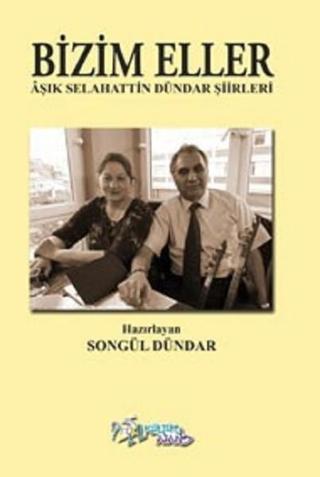 Bizim Eller - Songül Dündar - Kültür Ajans Tanıtım ve Organizasyo