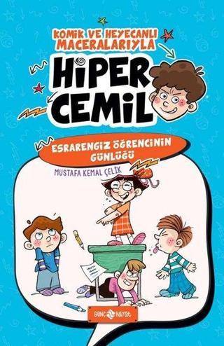 Esrarengiz Öğrencinin Günlüğü - Hiper Cemil 5 - Mustafa Kemal Çelik - Genç Hayat