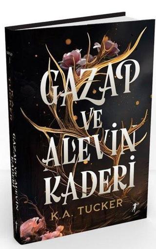 Gazap ve Alevin Kaderi - Kader ve Alev 1 - K. A. Tucker - Artemis Yayınları