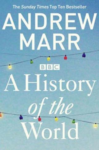 A History of the World - Andrew Marr Marr - Pan MacMillan