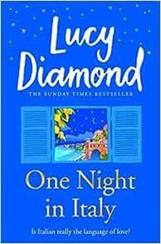 One Night in Italy : The bestselling author of ANYTHING COULD HAPPEN - Lucy Diamond - Pan MacMillan