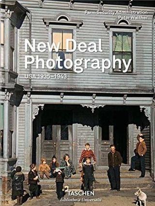 New Deal Photography. USA 1935-1943 - Peter Walther - Taschen